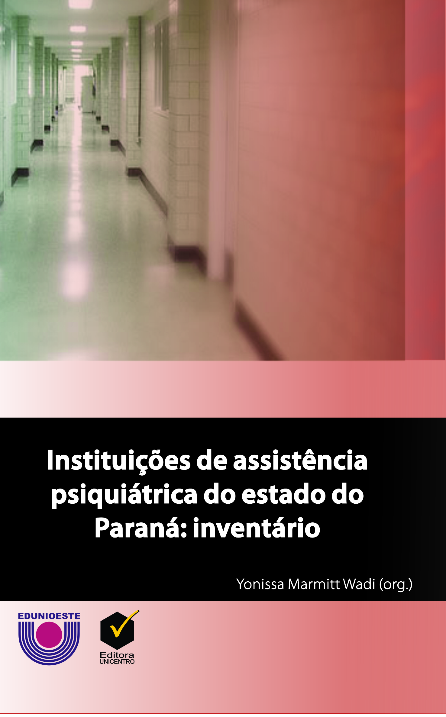 Instituições de assistência psiquiátrica do estado do Paraná