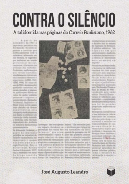 CONTRA O SILNCIO A talidomida nas pginas do Correio Paulistano, 1962